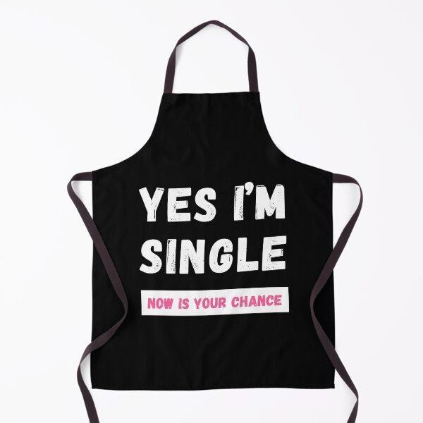 Item preview, Yes I’m single now is your chance designed and sold by Quartztree Shirts.