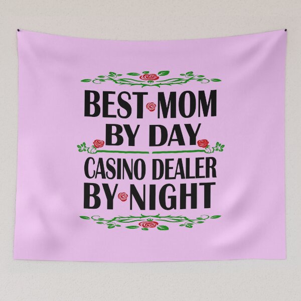 Item preview, Casino Dealer Mother Birthday Best Mom, Night Shift designed and sold by smily-tees.