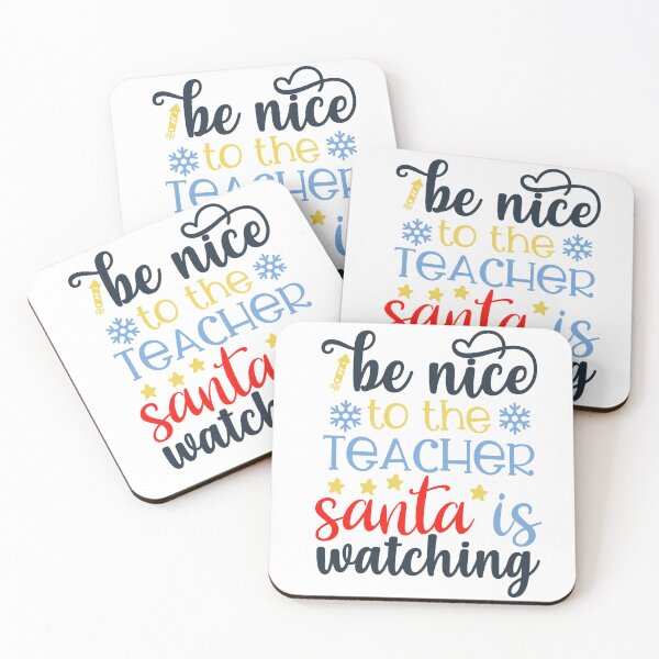 Item preview, BE NICE TO THE TEACHER SANTA IS WATCHING designed and sold by teemaker24.