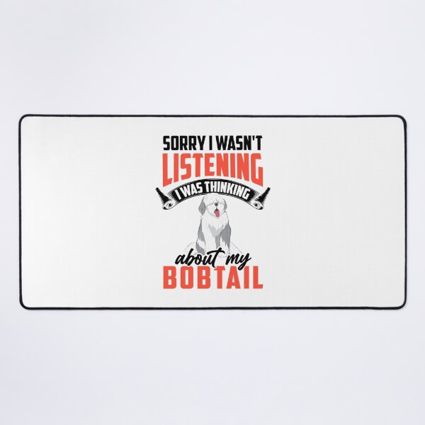 Item preview, Bobtail was distracted Old English Sheepdog designed and sold by madgrfx.