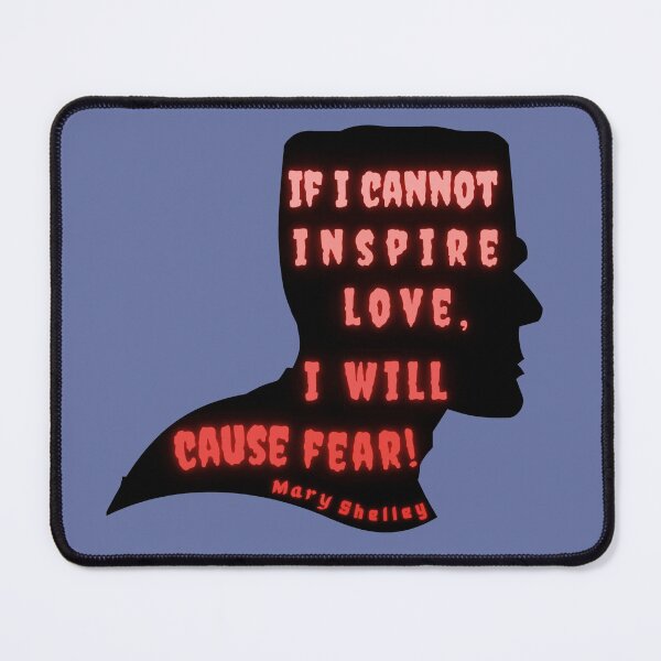 Item preview, Mary shelley quote: if I cannot inspire love, I will cause fear designed and sold by artbleed.