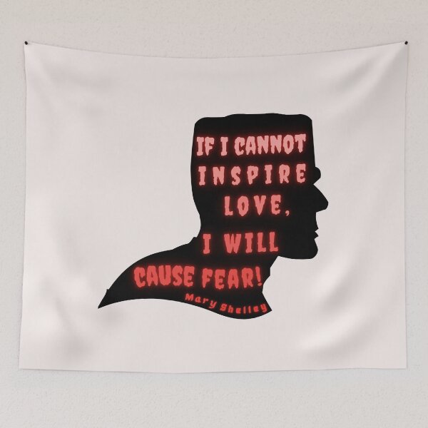 Item preview, Mary shelley quote:  if I cannot inspire love, I will cause fear designed and sold by artbleed.