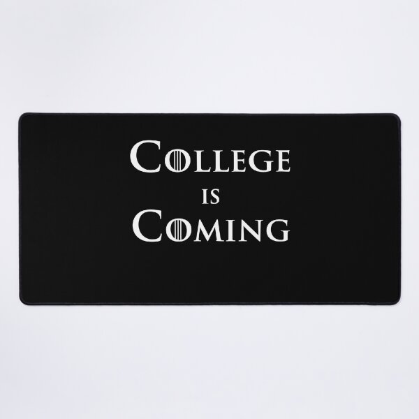 Item preview, College Is Coming Design For Students Graduating High School designed and sold by OliviaGbyKyro.