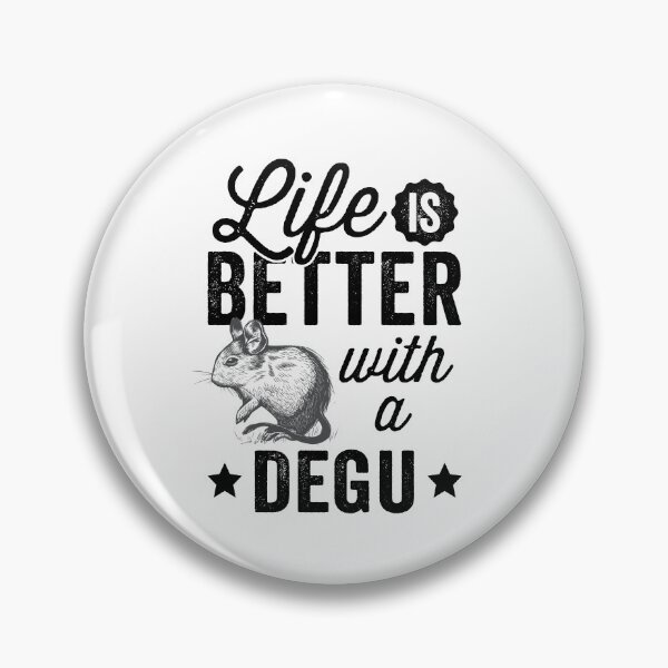 Item preview, Everything is better with Degu Chilean Rodent designed and sold by madgrfx.
