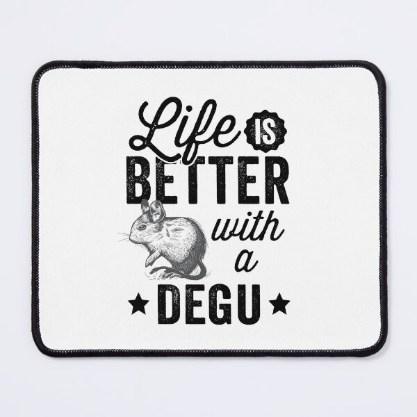 Item preview, Everything is better with Degu Chilean Rodent designed and sold by madgrfx.