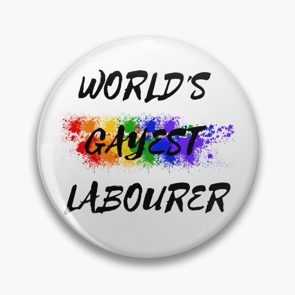 Item preview, World's Gayest Labourer designed and sold by LuckyKermit.