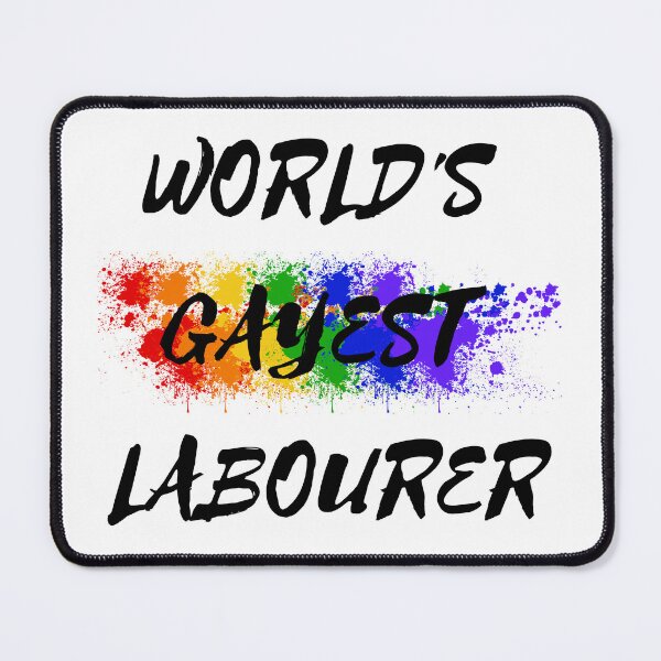 Item preview, World's Gayest Labourer designed and sold by LuckyKermit.