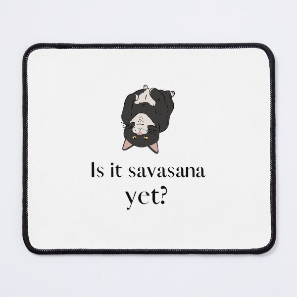 Item preview, Is it savasana yet? Cat yoga designed and sold by YummyPatterns.