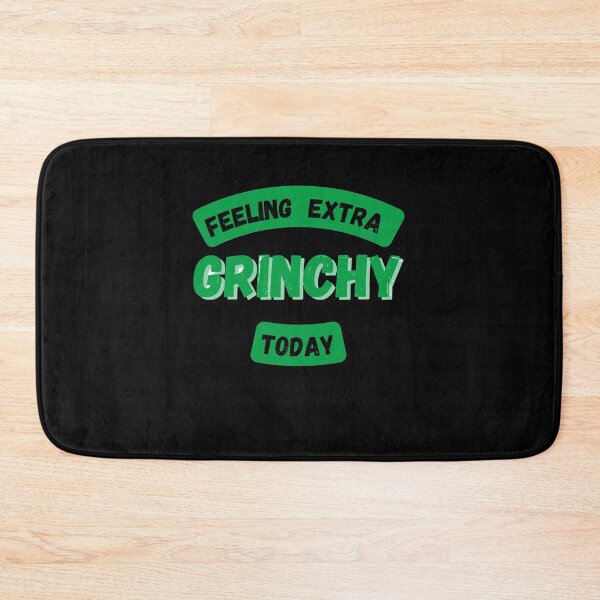 Item preview, Feeling Extra Grinchy Today designed and sold by FlamingFlare.