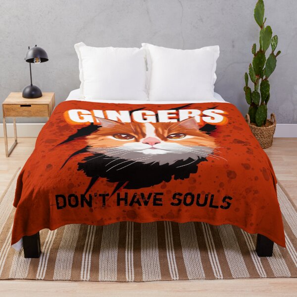Item preview, Gingers don't have souls - Ginger cats funny designed and sold by GizmoDesign.