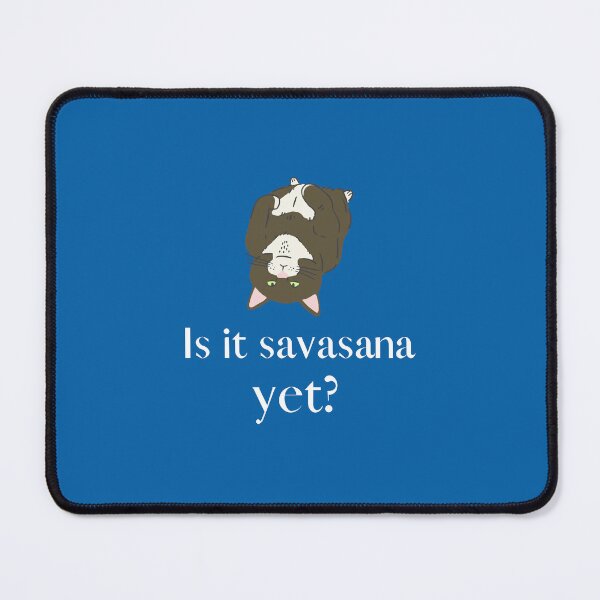 Item preview, Is it savasana yet? Cat yoga designed and sold by YummyPatterns.