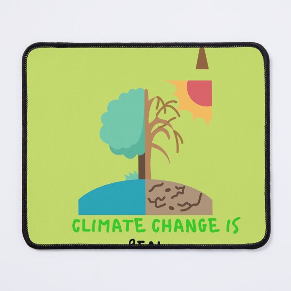 Item preview, Climate change is real designed and sold by Sshmorr.