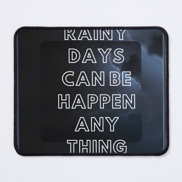 Item preview, rainy days can be happen any thing designed and sold by fernetshinojj.
