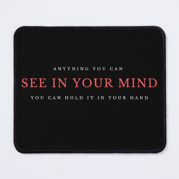 Item preview, Anything you can see in your mind, You can hold it in your hand - Law of Attraction Inspired Designs Clothing & Accessories designed and sold by RonVivero.