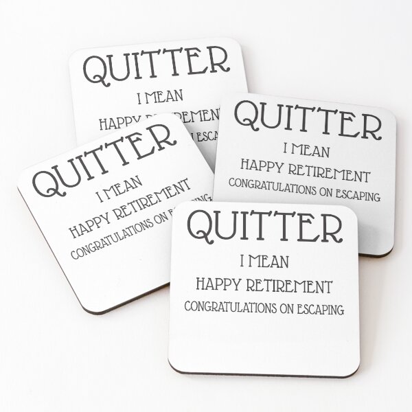 Item preview, Quitter I mean Happy Retirement designed and sold by The-Giggle-Box.
