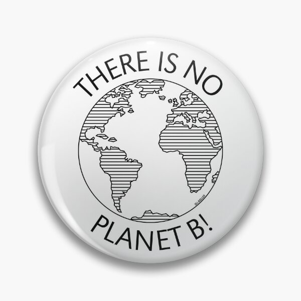 Item preview, There Is No Planet B! / Earth (Climate Change / Black) designed and sold by MrFaulbaum.