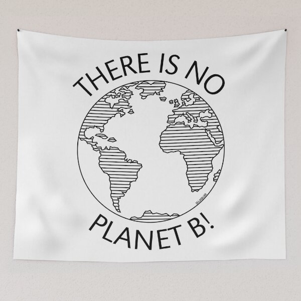 Item preview, There Is No Planet B! / Earth (Climate Change / Black) designed and sold by MrFaulbaum.