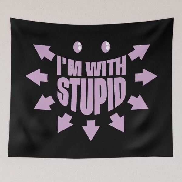 Item preview, I'm with stupid designed and sold by Mansemat & Moloch.