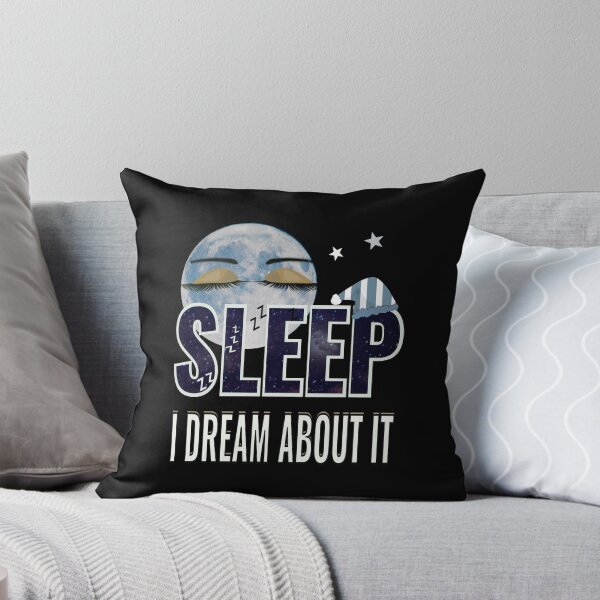 Item preview, Sleep I dream about it designed and sold by CottagePop.