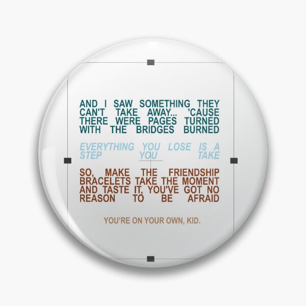 Item preview, You're On Your Own Kid, YOYOK, Everything You Lose Is a Step You Take, Make The Friendship Bracelets,Midnights, Taylor Swift, Eras Tour designed and sold by Keirstin Collins.