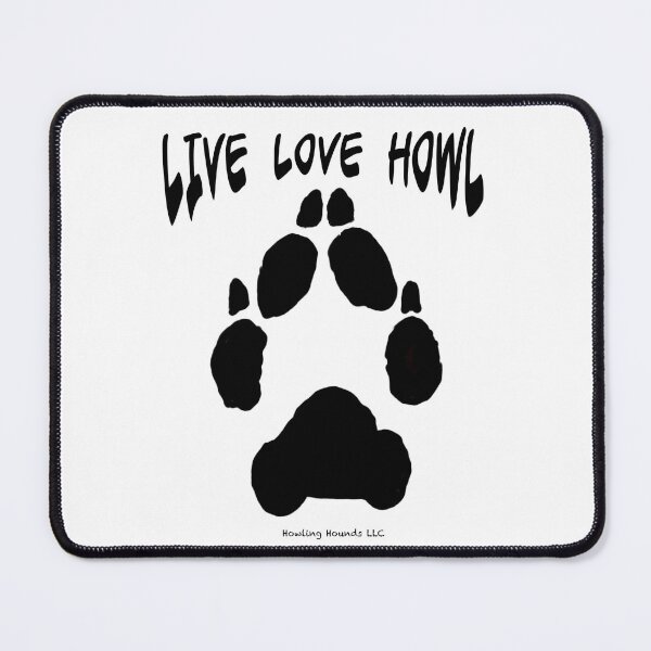 Item preview, Live Love Howl Paw designed and sold by HowlingHounds.