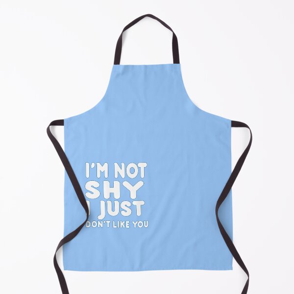 Item preview, I'm not shy I just don't like you design  designed and sold by Gracie_Designs.