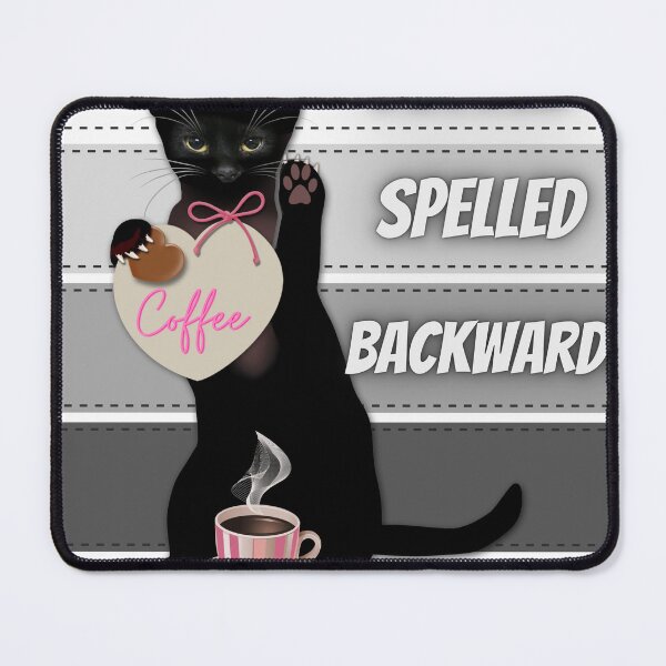 Item preview, Coffee Spelled Backwards Is Eeffoc Cat Drinking designed and sold by Zafer3.