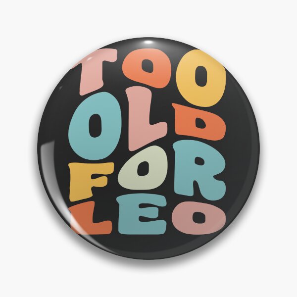 Item preview, Too Old For Leo 25th Birthday Gift designed and sold by yelly123.