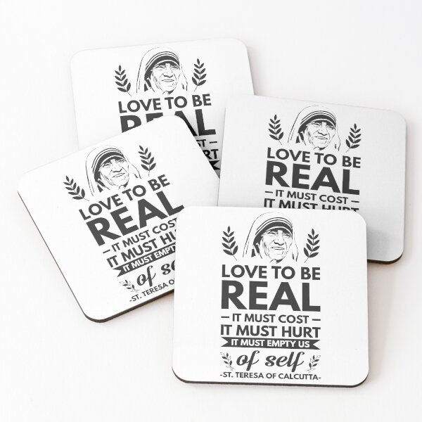 Item preview, Love to be real it must cost it must hurt it must empty us of self - Catholic Inspirational Quotes designed and sold by catholicquotes.