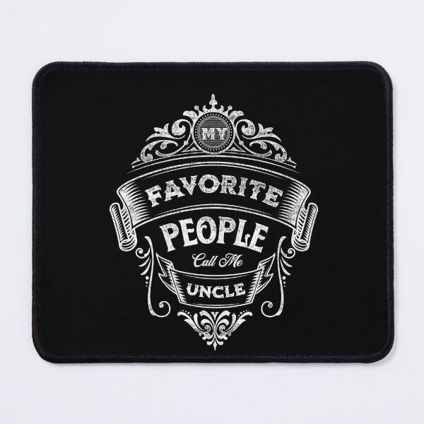 Item preview, My Favorite People Call Me Uncle designed and sold by ArtPodium.