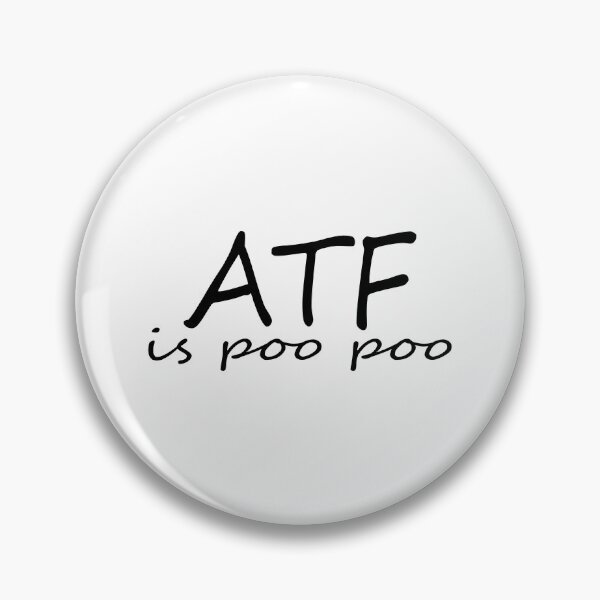 Item preview, Atf is poo poo designed and sold by hmgrafi36.