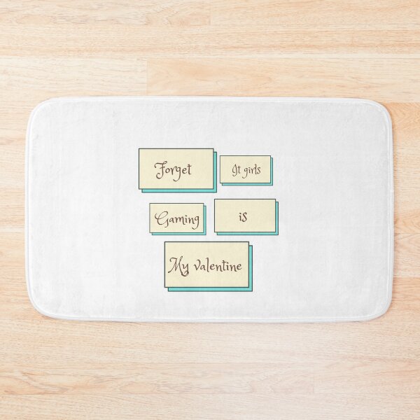 Item preview, Forget It Girls Gaming Is My Valentine designed and sold by erion-store.