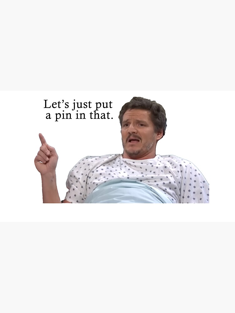 Thumbnail 7 of 7, Cap, Pedro Pascal - Let's just put a pin in that designed and sold by iamwickedz.