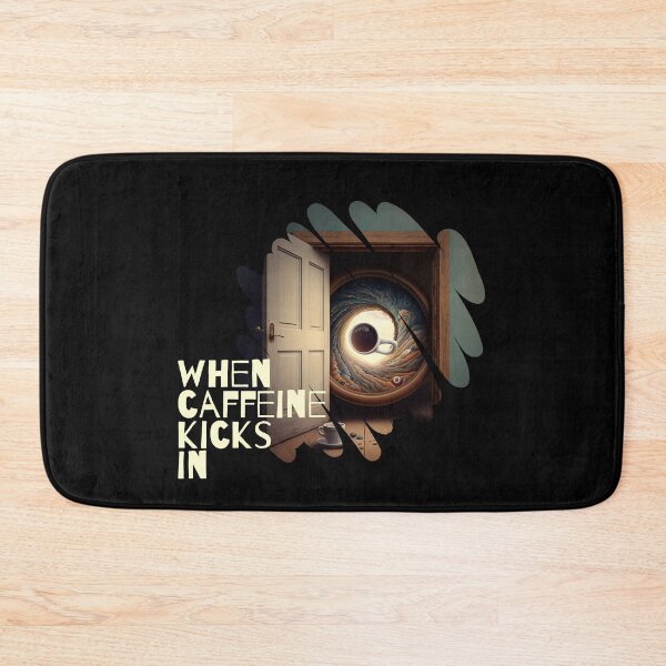 Item preview, When Caffeine Kicks In, All the Doors will be Opened Art designed and sold by Cute-Jory-Store.