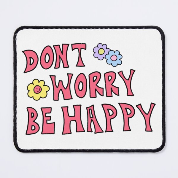 Item preview, Don’t Worry Be Happy designed and sold by Graphicpao.