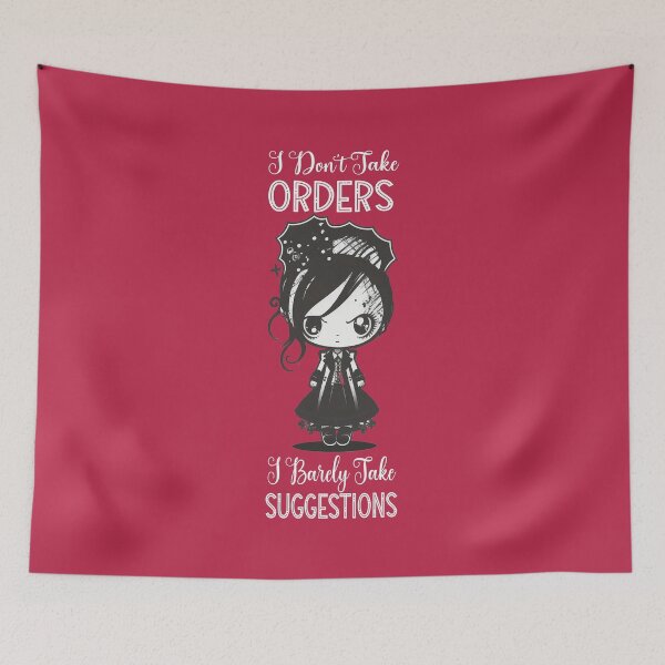Item preview, I Don't Take Orders I Barely Take Suggestions designed and sold by Trinket-Trickster.