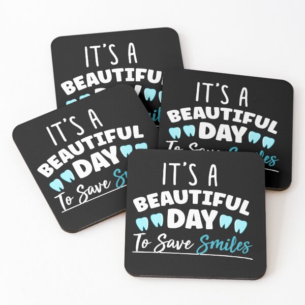 Item preview, It's A Beautiful Day To Save Smiles - funny dentist quote designed and sold by BOMarc.