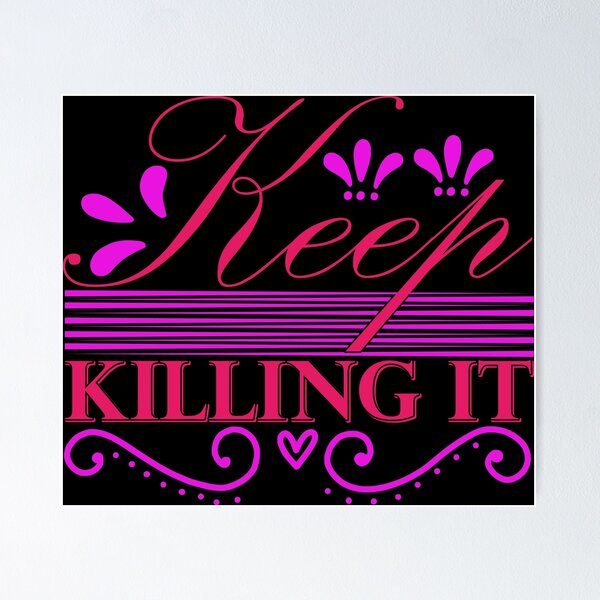 Item preview, Keep Killing It designed and sold by Torrex.