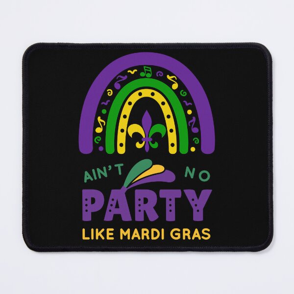 Item preview, Ain’t No Party Like a Mardi Gras Party, Cajun Delight designed and sold by Fhfarms.