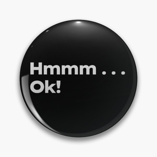 Item preview, Hmmm... Ok! designed and sold by ShirtProse.