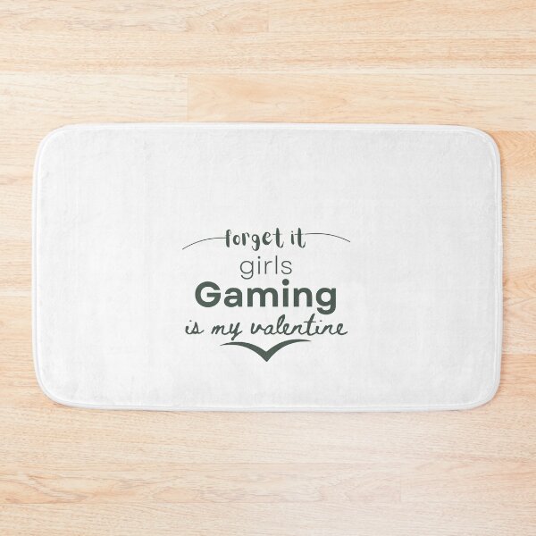 Item preview, Forget It Girls Gaming Is My Valentine designed and sold by erion-store.