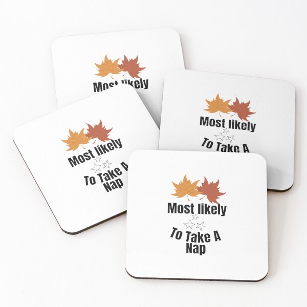 Item preview,  Most likely to take A nap. designed and sold by CaliforniaDi.