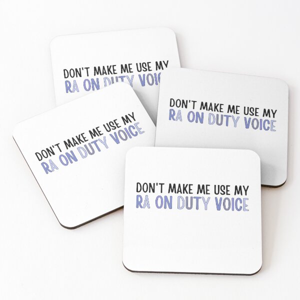 Item preview, Don't make me use my RA on duty voice.  designed and sold by ThoughtJumble.