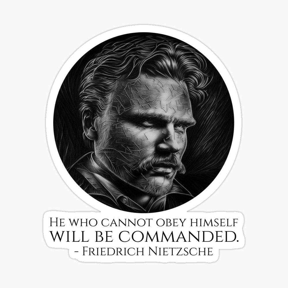 Friedrich Nietzsche Quote - He who cannot obey himself will be commanded. -  Philosophy Magnet for Sale by Styrman | Redbubble