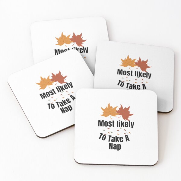 Item preview, Most likely to take A nap. designed and sold by CaliforniaDi.