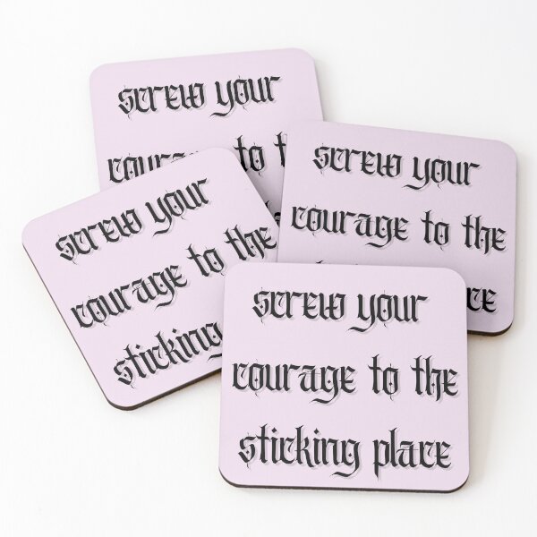 Item preview, Screw Your Courage to the Sticking Place, Lady Macbeth Quote designed and sold by ThatJewishFeminist Ali S.