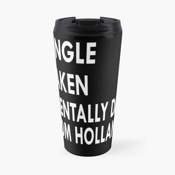 Dating Tom Holland Travel Mug