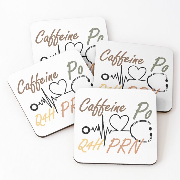 Item preview, Caffeine PO Q4H PRN - Nurse Coffee designed and sold by FirstTouch.