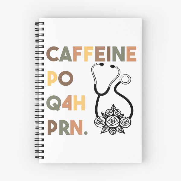 Item preview, Caffeine PO Q4H PRN - Nurse Coffee designed and sold by FirstTouch.