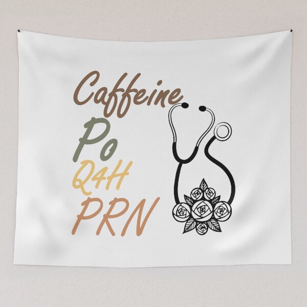 Item preview, Caffeine PO Q4H PRN - Nurse Coffee designed and sold by FirstTouch.
